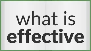 Effective | meaning of Effective