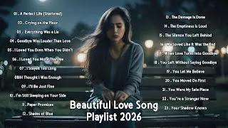 Love Songs New Relaxing Playlist | Sad Relaxing Nonstop Music | NextVoices | Broken Heart Songs