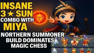 Insane 3★ SUN Combo with MIYA! Northern Summoner Build DOMINATES Magic Chess!