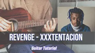 Revenge - XXXTENTATION - Hot to Play on Guitar - Guitar Tutorial + Lesson