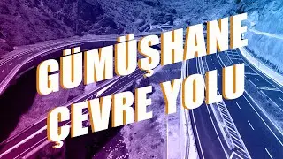 Gümüşhane Çevre Yolu #yolmedeniyettir