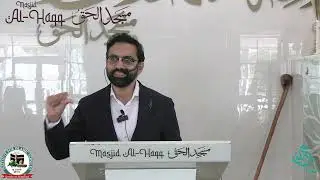 jummah talk by Muhammad jalal from uk at Masjid al haqq SA Topic: We need a 
