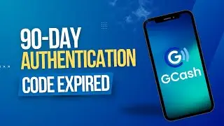 Исправление: истек срок действия 90-дневного кода аутентификации GCash