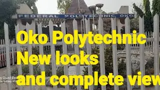 New looks and complete view of federal Polytechnic Oko in anambra 2024 #school #polytechnic