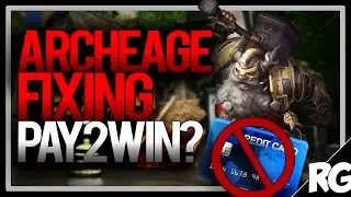 ARCHEAGE FIXING PAY 2 WIN? | Archeage