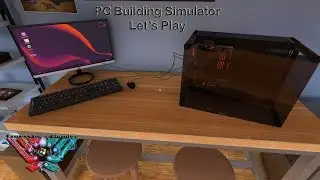 PC Building Simulator Let's Play EP 1 Noob Beginnings