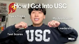 How I Got Into USC: Tips + College Acceptance Strategy