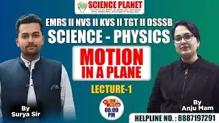 MOTION IN A PLANE  DAY 9 PHYSICS BY SURYA SIR