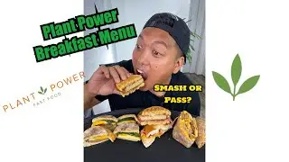 Ordered every Breakfast menu item at Plant Power Fast Food...Good or Nah?