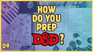 Different Styles of TTRPG Prep | Let's Prep 9