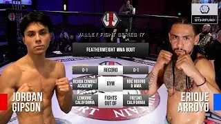 VFS 17: PRO/AM MMA JORDAN GIPSON vs ERIQUE ARROYO Table Mountain Casino Resort - FRESNO, CA - FIGHTS