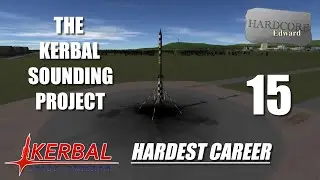 Kerbal Space Program | Самая трудная карьера | 15 | Kerbal Sounding Project