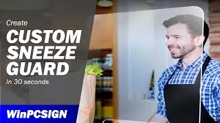 How to create custom sneeze guards with WinPCSIGN CNC