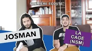 PREMIERE ECOUTE - Josman - La Cage (NSM)