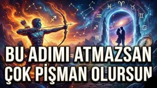 Yay Burcu Adım Atmazsan Pişman Olursun - B&uuml;y&uuml;k Fırsat Ve Aşk Seni Bekliyor