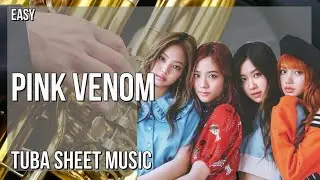 Tuba Sheet Music: How to play Pink Venom by BLACKPINK
