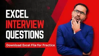 Crack Excel Interviews: Practical Questions and Solutions