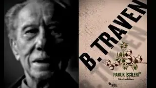B.Traven, Pamuk işçileri (1926) 🇩🇪 🇲🇽 