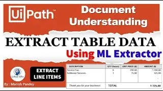 Extract Table Data Using ML Extractor in UiPath Document Understanding | UiPathRPA | Manish Pandey
