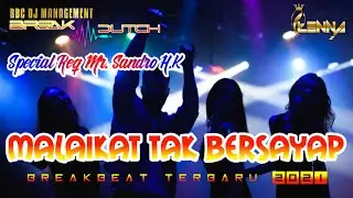 DJ BREAKDUTCH TERBARU 2021 | SPECIALREQ MR.SANDRO H.K  - BBC DJ OFFICIAL