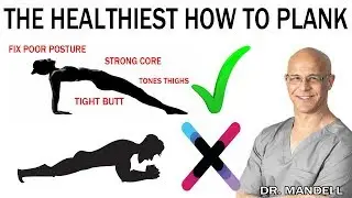 THE HEALTHIEST HOW TO PLANK - Dr Alan Mandell, DC