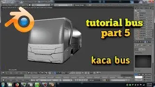 Tutorial bus blender 3D | Kaca bus