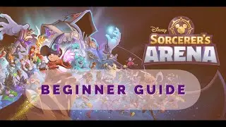 Disney Sorcerer's Arena: Basic Beginners Guide and Best Starting Characters!