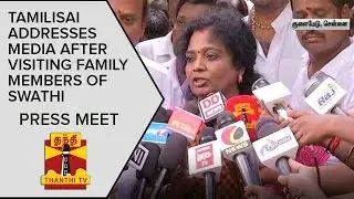 Tamilisai addresses Media after visiting Family Members of Murdered Infosys Employee Swathi
