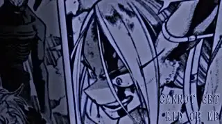 . c a n n o t  g e t  r i d  o f  m e .