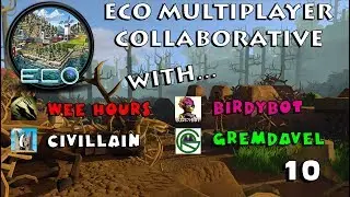 Eco Multiplayer: With Civillain, Gremdavel, and BirdyBot 10