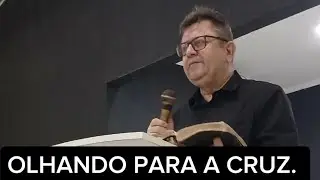 MINISTRA&Ccedil;&Atilde;O/ OLHANDO PARA A CRUZ. #ministrandoapalavradedeus 