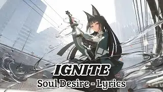 Soul Desire - Ignite (Lyrics)