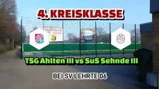 4. Kreisklasse TSG Ahlten III vs SuS Sehnde III