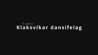 Klaksv&iacute;kar dansifelag 4:8 &uacute;r r&oslash;&eth;ini Egil Bakka 1977: f&oslash;roysk dansisp&oslash;l - f&oslash;royskur dansur.