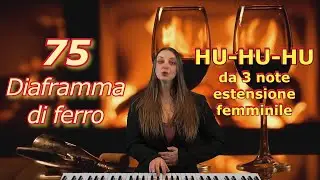 75 - Hu Hu Hu da 3 note, femminile - Diaframma e appoggio.