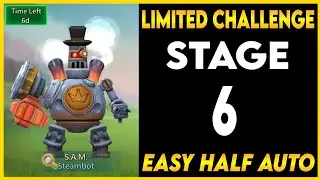 Limited Challenge | S.A.M. Streambot Stage 6 | Easy half Auto streambot | Lords Mobile