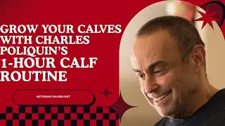 Charles Poliquin's 1-Hour Calf Routine: Build Massive Calves Fast