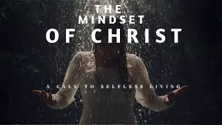 The Mindset of Christ: A Call to Selfless Living | 25 Oct 25 | Colin Kinnear