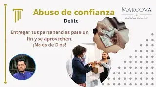 Delito Abuso de Confianza / Me Quedo Mal / No Terminó / Lo Hizo a Medias