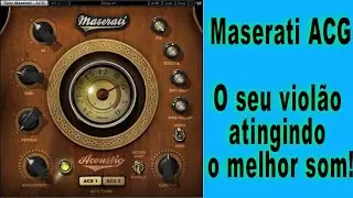Maserati ACG - O seu viol&atilde;o atingindo o melhor som!
