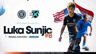 Luka Sunjic | CAM/CDM | Class of 2026 | NYCFC U18 Academy, MLS Next | Highlight Video