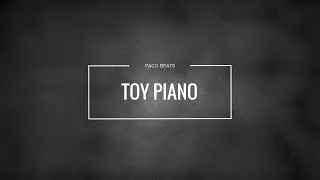 Toy Piano (Dark Rap Beat)