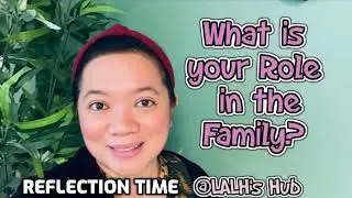 What Is Your Role In The Family? #family #reflection #meditation