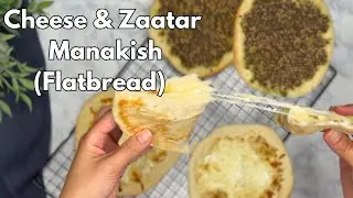 How to make Cheese & Zaatar Manakish (Flatbread) from scratch