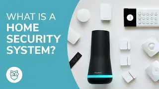What is a Home Security System? | How Home Security Works