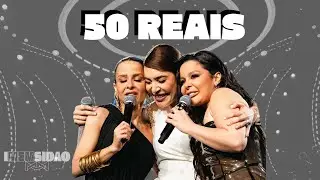50 Reais - Naiara Azevedo feat Maiara e Maraisa (regrava&ccedil;&atilde;o)