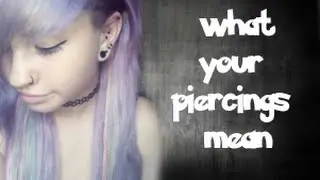 What your piercings mean //RenLikesPandas