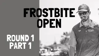 2020 Frostbite Open | R1 Pt1 | Neal, Schusterick, Dollar, Gibney, Forehand