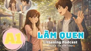 🎧 Luyện Nghe Tiếng Anh Level A1- LÀM QUEN -  | Listening English Podcast |🎯