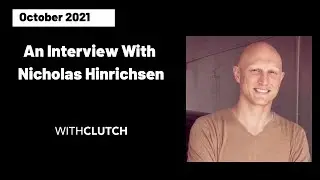 751 - Nicholas Hinrichsen (Clutch) Shares Founder Lessons Learned